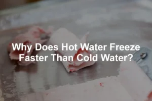 Featured image for Why Does Hot Water Freeze Faster Than Cold Water?