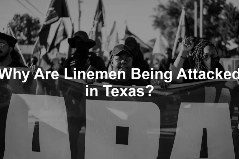 Featured image for Why Are Linemen Being Attacked in Texas?
