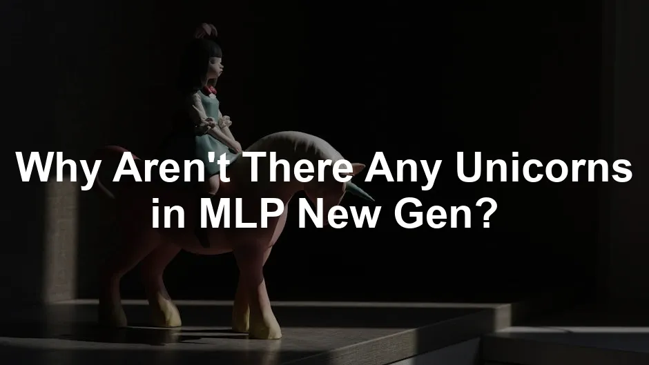 Featured image for Why Aren't There Any Unicorns in MLP New Gen?