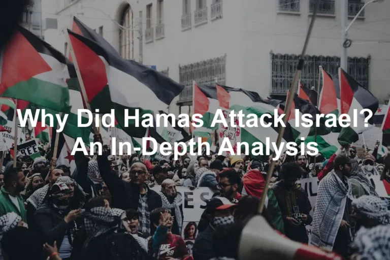 Featured image for Why Did Hamas Attack Israel? An In-Depth Analysis