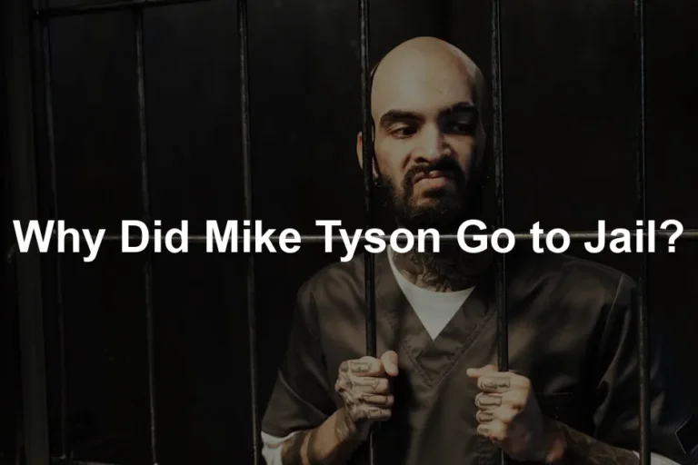 Featured image for Why Did Mike Tyson Go to Jail?