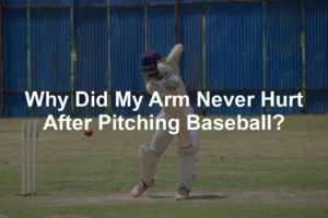 Featured image for Why Did My Arm Never Hurt After Pitching Baseball?