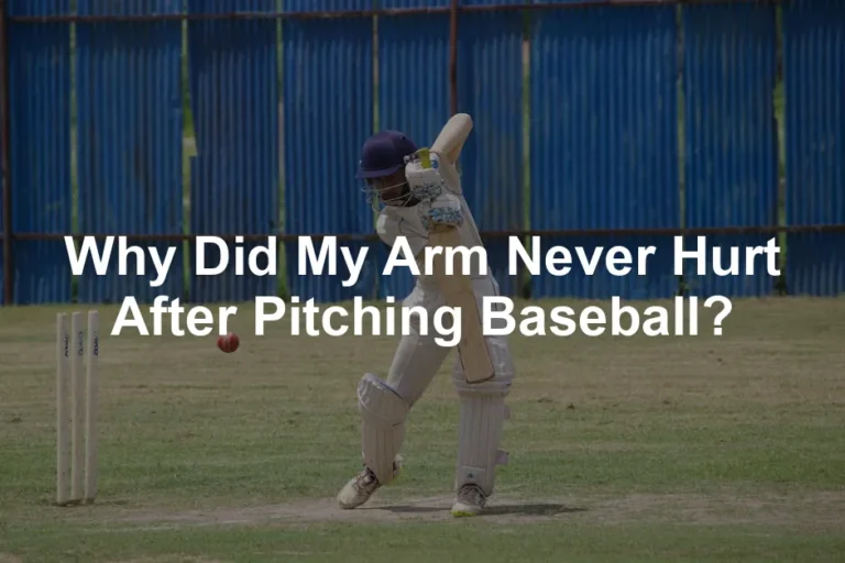 Featured image for Why Did My Arm Never Hurt After Pitching Baseball?