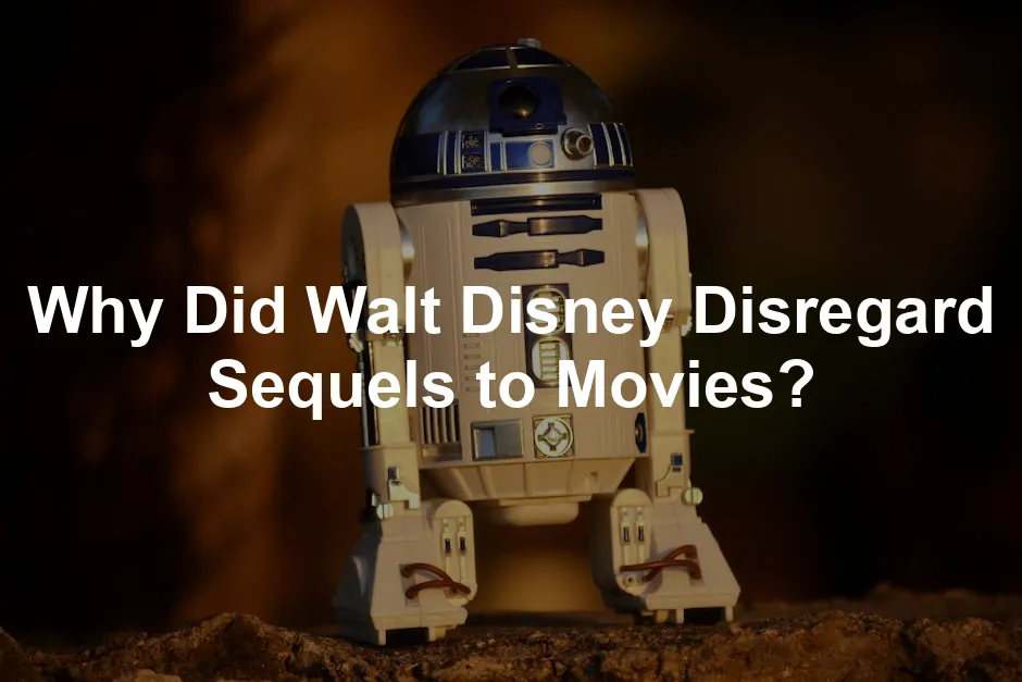 Featured image for Why Did Walt Disney Disregard Sequels to Movies?