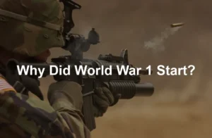 Featured image for Why Did World War 1 Start?