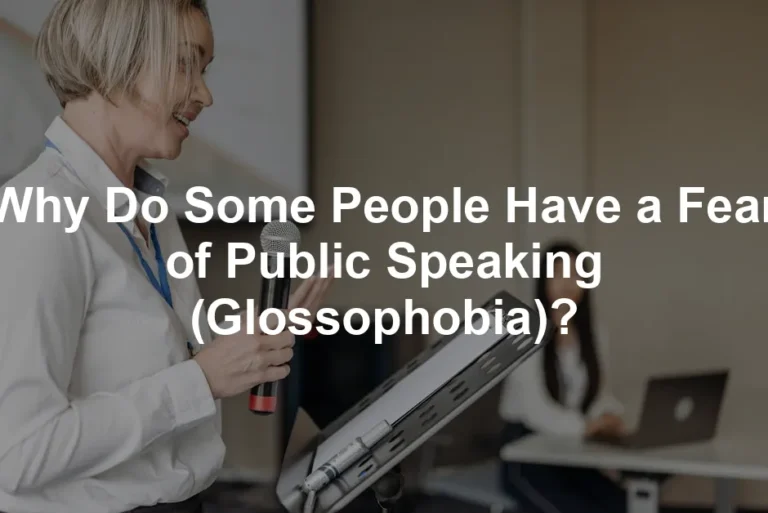 Featured image for Why Do Some People Have a Fear of Public Speaking (Glossophobia)?