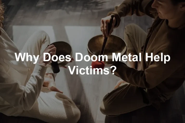 Featured image for Why Does Doom Metal Help Victims?