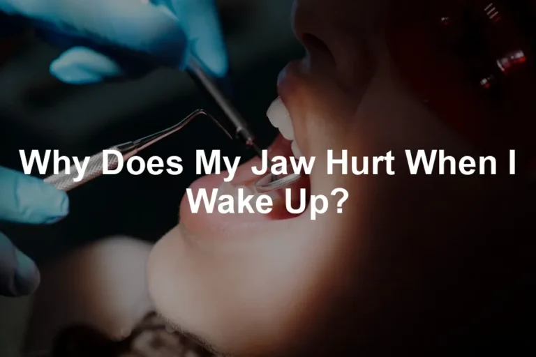 Featured image for Why Does My Jaw Hurt When I Wake Up?