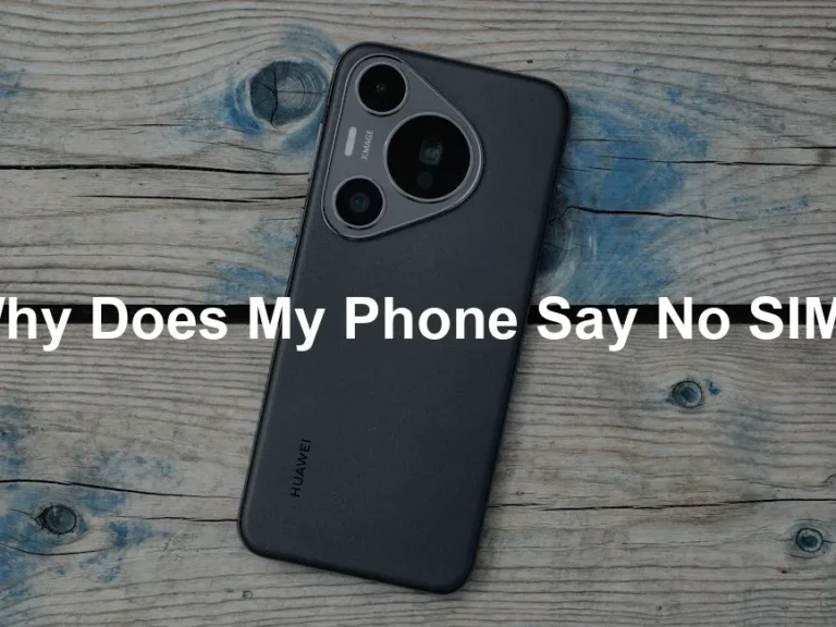 Featured image for Why Does My Phone Say No SIM?