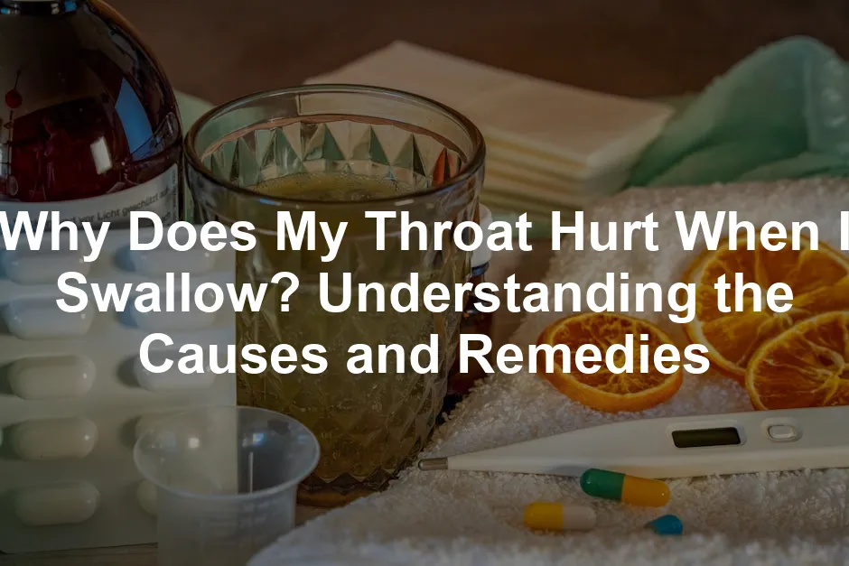 Featured image for Why Does My Throat Hurt When I Swallow? Understanding the Causes and Remedies