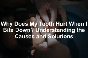 Featured image for Why Does My Tooth Hurt When I Bite Down? Understanding the Causes and Solutions