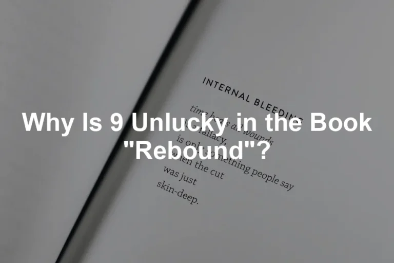 Featured image for Why Is 9 Unlucky in the Book "Rebound"?