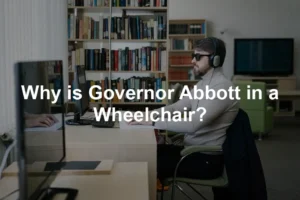 Featured image for Why is Governor Abbott in a Wheelchair?