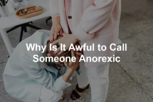 Featured image for Why Is It Awful to Call Someone Anorexic