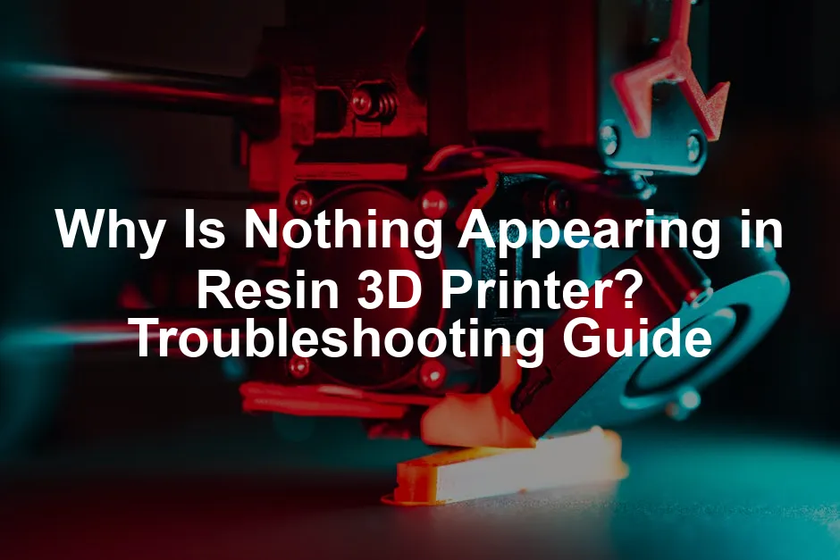 Featured image for Why Is Nothing Appearing in Resin 3D Printer? Troubleshooting Guide