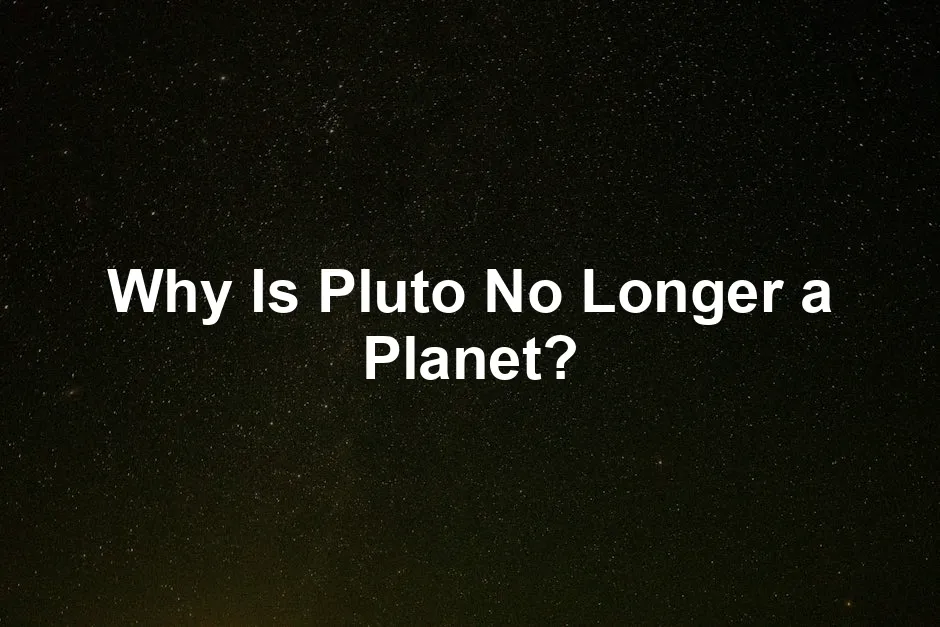 Featured image for Why Is Pluto No Longer a Planet?