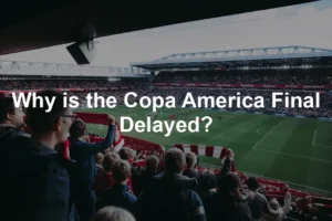 Featured image for Why is the Copa America Final Delayed?