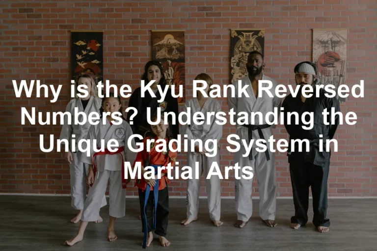 Featured image for Why is the Kyu Rank Reversed Numbers? Understanding the Unique Grading System in Martial Arts