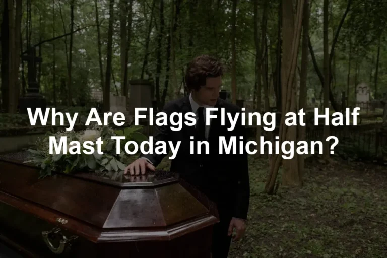 Featured image for Why Are Flags Flying at Half Mast Today in Michigan?