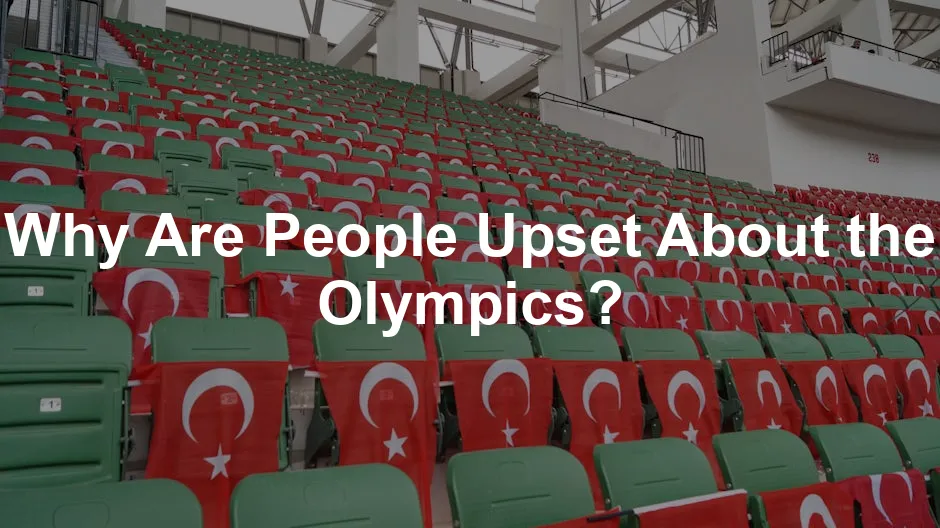 Featured image for Why Are People Upset About the Olympics?