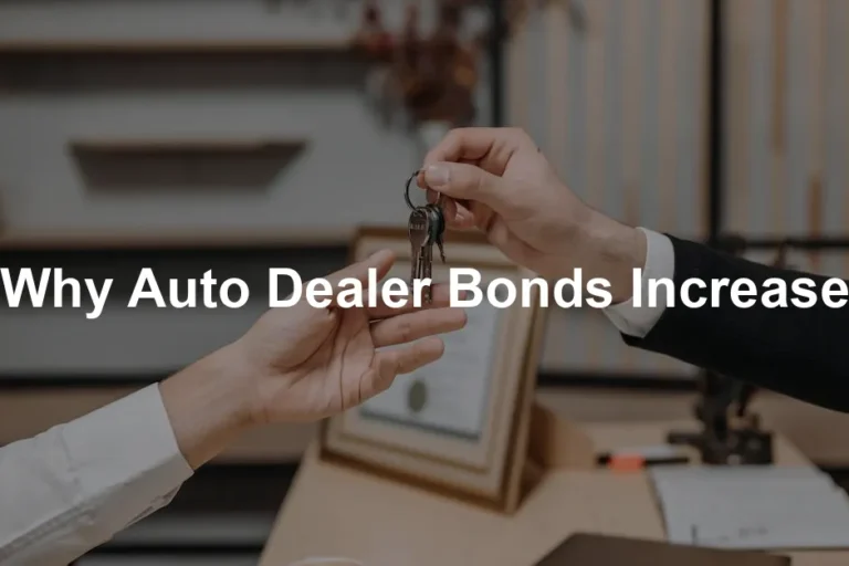 Featured image for Why Auto Dealer Bonds Increase