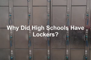 Featured image for Why Did High Schools Have Lockers?