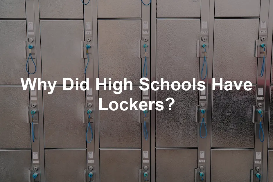 Featured image for Why Did High Schools Have Lockers?