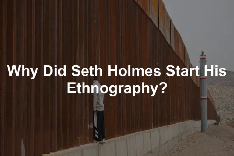 Featured image for Why Did Seth Holmes Start His Ethnography?