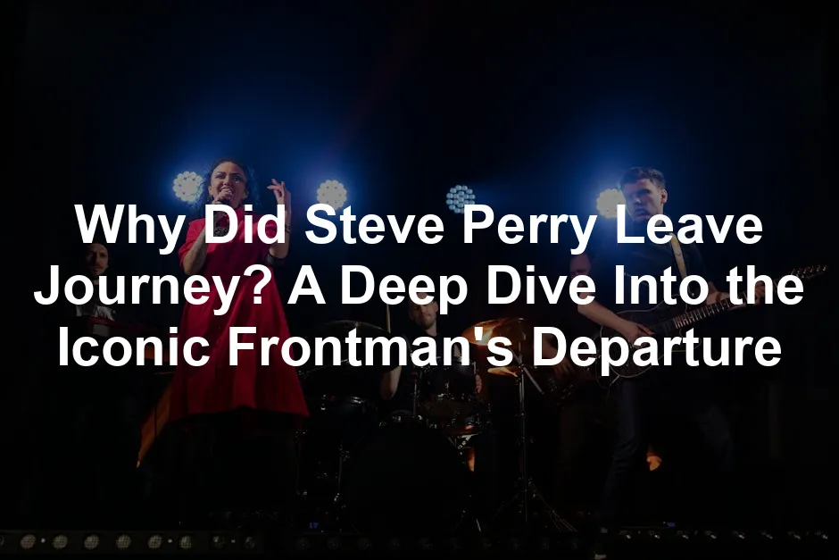 Featured image for Why Did Steve Perry Leave Journey? A Deep Dive Into the Iconic Frontman's Departure