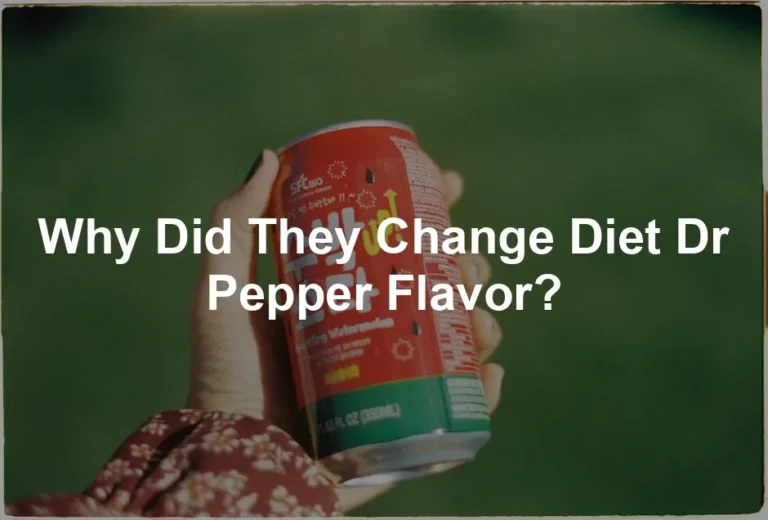 Featured image for Why Did They Change Diet Dr Pepper Flavor?