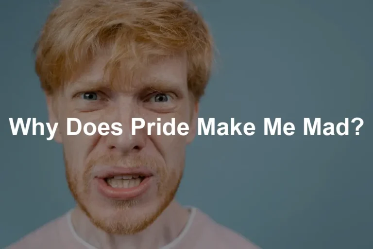 Featured image for Why Does Pride Make Me Mad?