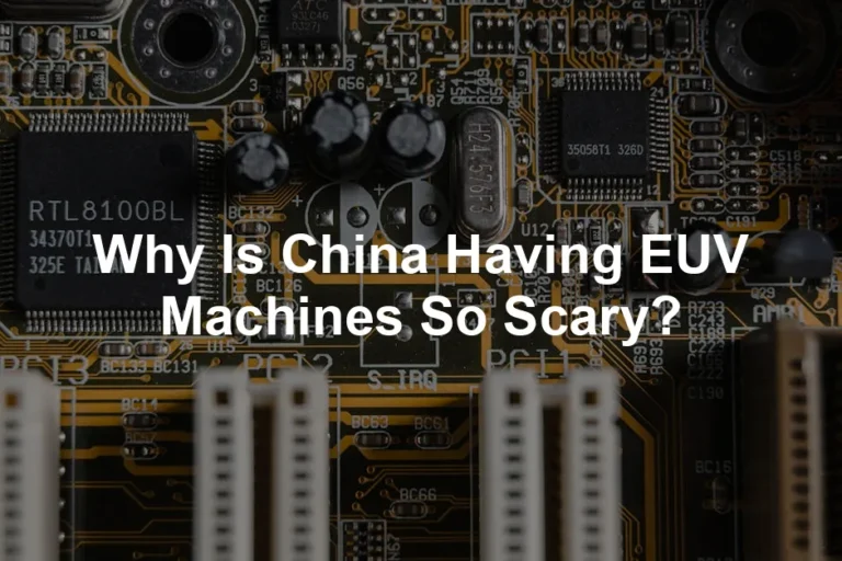 Featured image for Why Is China Having EUV Machines So Scary?