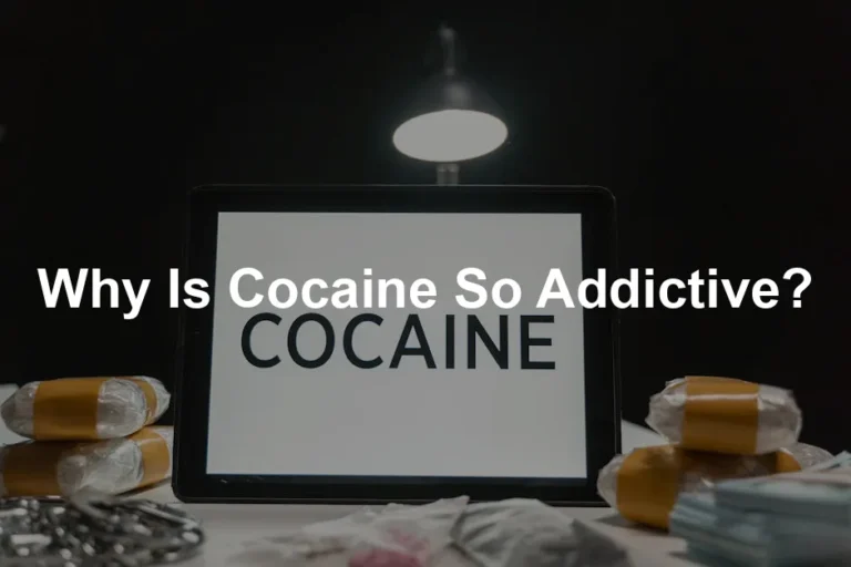 Featured image for Why Is Cocaine So Addictive?