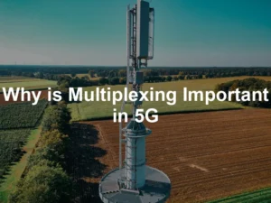 Featured image for Why is Multiplexing Important in 5G