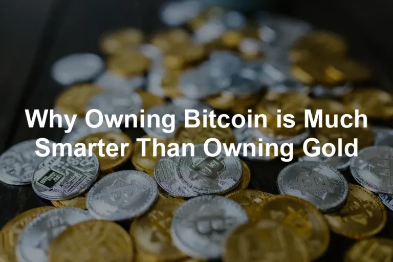 Featured image for Why Owning Bitcoin is Much Smarter Than Owning Gold