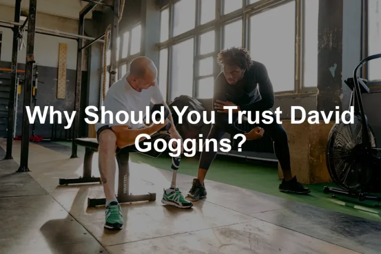 Featured image for Why Should You Trust David Goggins?