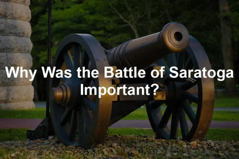 Featured image for Why Was the Battle of Saratoga Important?